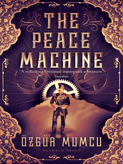 Title details for The Peace Machine by Oezguer Mumcu - Available